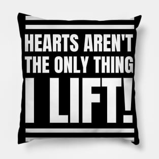 Motivational RN Fitness Apparel: Hearts Aren't the Only Thing I Lift! - Perfect Gift for Registered Nurses! Pillow