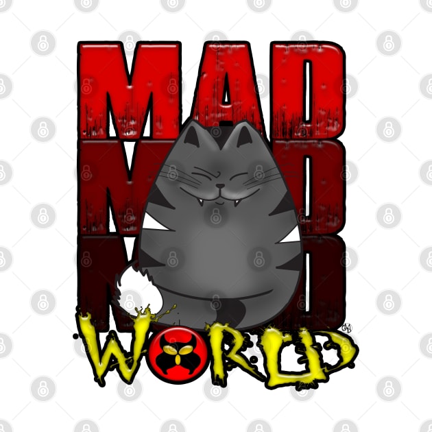 M.A.D. World by GnarllyMama