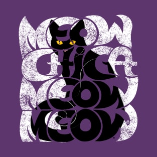 Meow Chica, Meow Meow T-Shirt