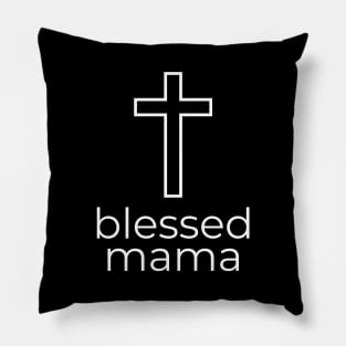 blessed mama Pillow