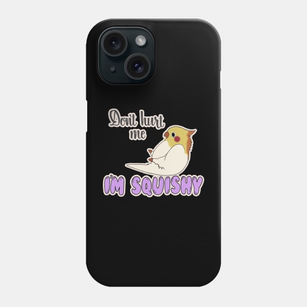 Don't Hurt Me I'm Squishy Phone Case by Chaos Bound Designs