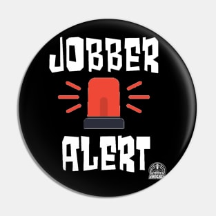 Jobber Alert Pin