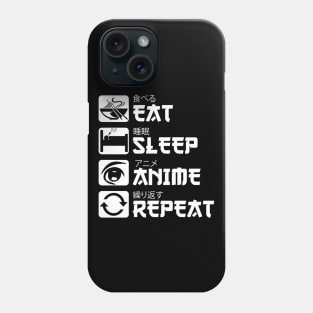 Eat Sleep Anime Repeat Phone Case