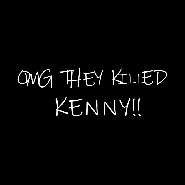 They killed kenny by TeEmporium