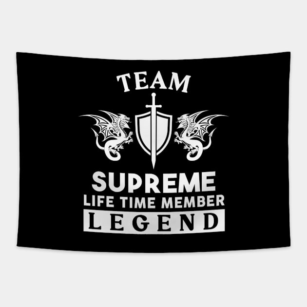 Supreme Name T Shirt - Supreme Life Time Member Legend Gift Item Tee Tapestry by unendurableslemp118