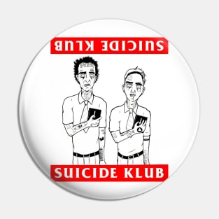 Suicide Klub Pin