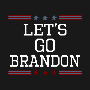 Lets Go Brandon T-Shirt