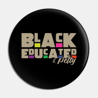 Black educated and petty Pin