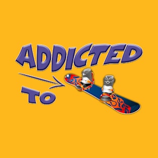 Addicted to Snowboarding, Shredding the gnar T-Shirt