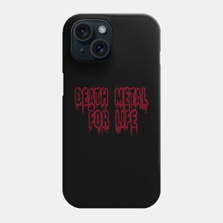 Death Metal for Life Phone Case