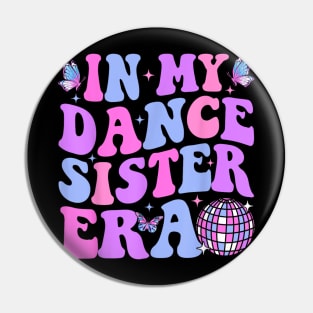 In My Dance Mom Era Pin