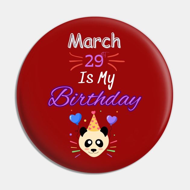 March 29 st is my birthday Pin by Oasis Designs