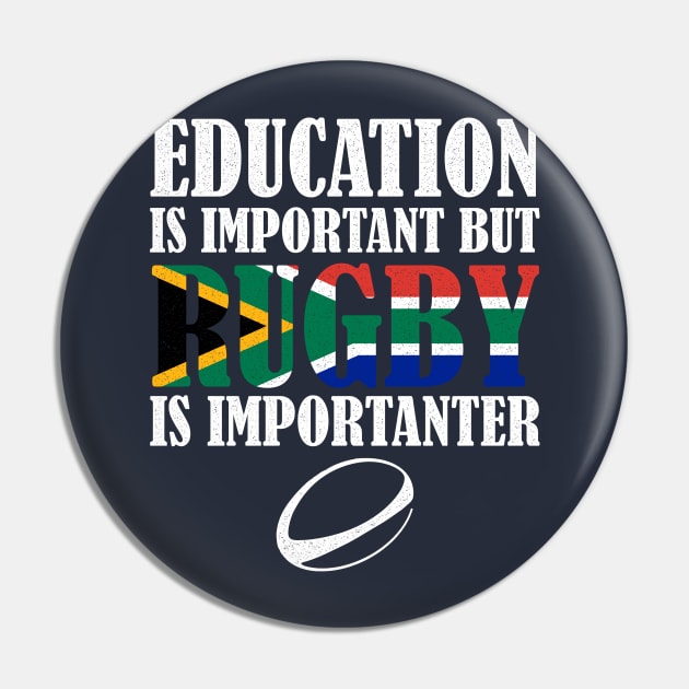 Education Is Important But Rugby Is Importanter - Bokke Pin by BraaiNinja