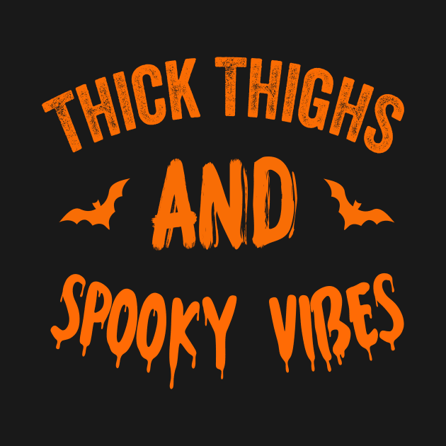 Thick Thighs And Spooky Vibes Funny Halloween 2021 by shopcherroukia