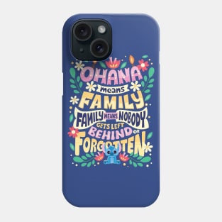 Ohana means family Phone Case