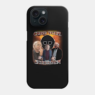 Curb your enthusiasm tee Phone Case