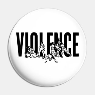 Violence Pin