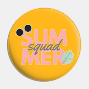 Summer Squad! Pin