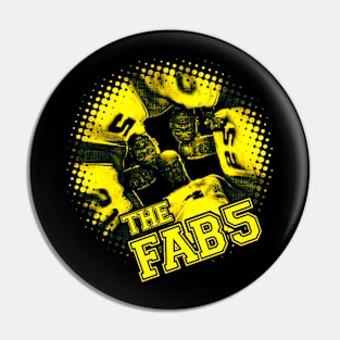 Fab 5 Pin