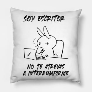 soy escritor. No te atrevas a interrumpirme Pillow