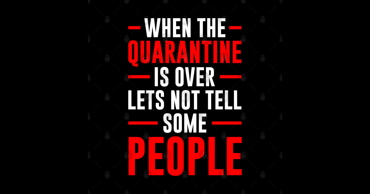 Quarantine Joke 2020 Funny Quarantine Quotes Quarantine Kids T