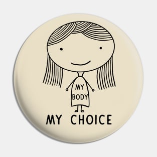 My body My Uterus My Choice Pro Choice Pin