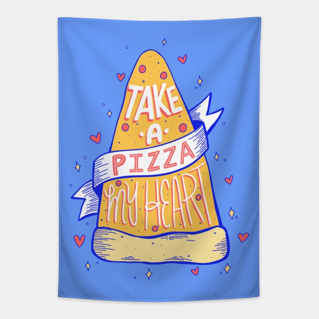 Take a pizza my heart Tapestry by ninocflores