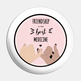 Friendship is the best medicine quote Pin