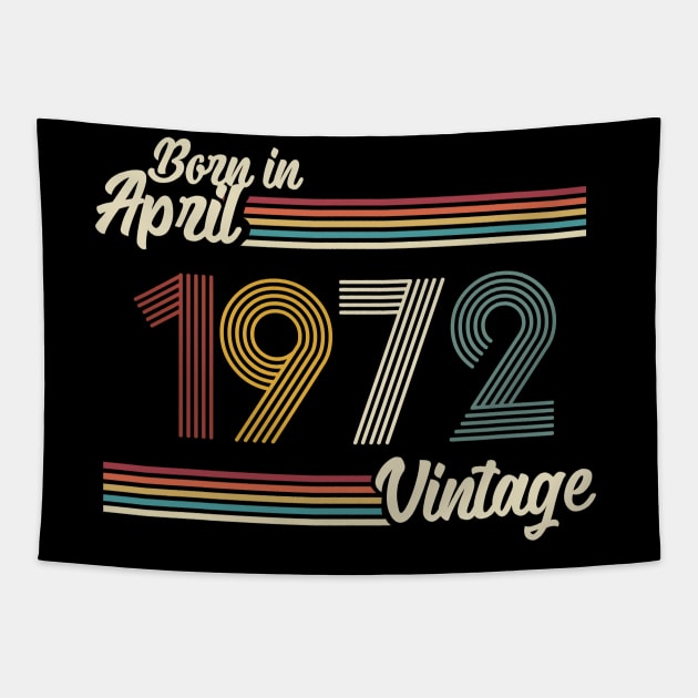 Vintage Born in April 1972 Tapestry by Jokowow