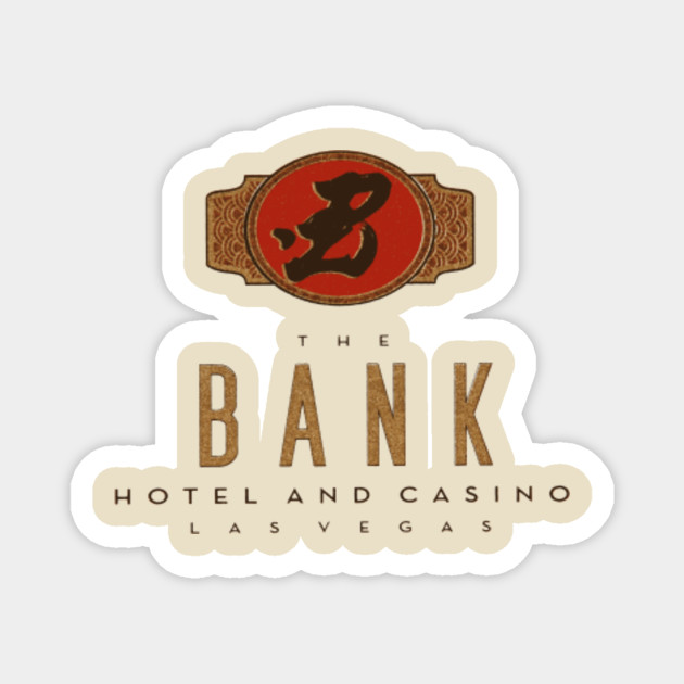 The Bank Hotel And Casino Oceans Eleven Magnet Teepublic