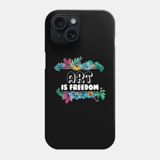 Art is freedom   world history art day april Phone Case