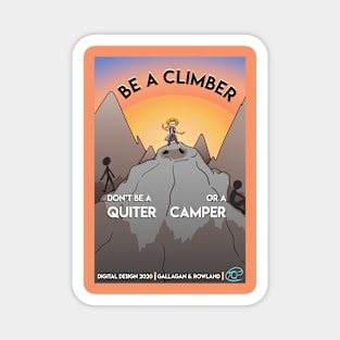 Be A Climber - Motivational Poster Magnet