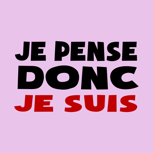 je pense donc je suis by Huggy Mauve