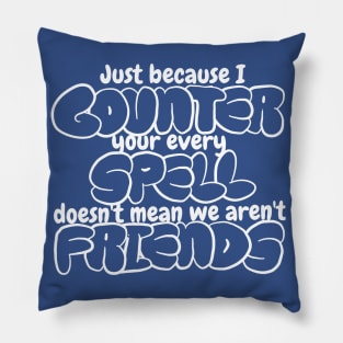 Counter Spell Friends | MTG Counterspell T Shirt White Outline Pillow