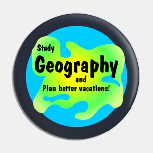 Geography Vacations Pin