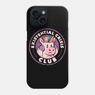 Existential Crisis Club - Funny Unicorn Sarcasm Gift Phone Case