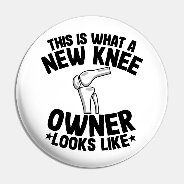 New Knee Owner Funny Knee Replacement Surgery Recovery Pin by Kuehni