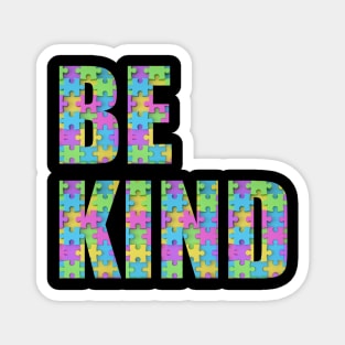Be Kind - Autism Awareness (small pieces) Magnet