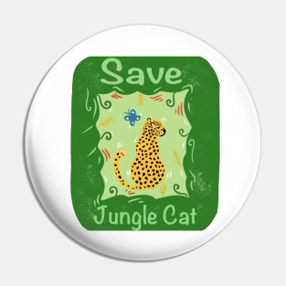 Jungle cat Pin