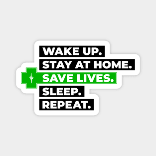 Stay at home & save lives! Magnet