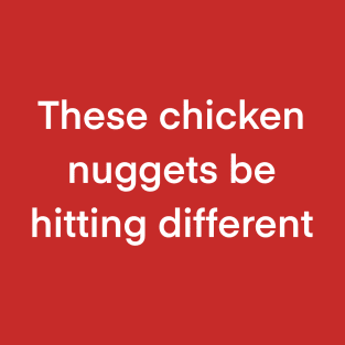 Chicken nuggets T-Shirt