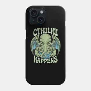 Cthulhu Happens Phone Case