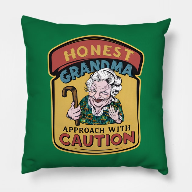 Honest grandma, approach with caution - Warning label Pillow by BobaTeeStore