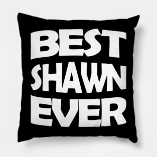 Best Shawn ever Pillow