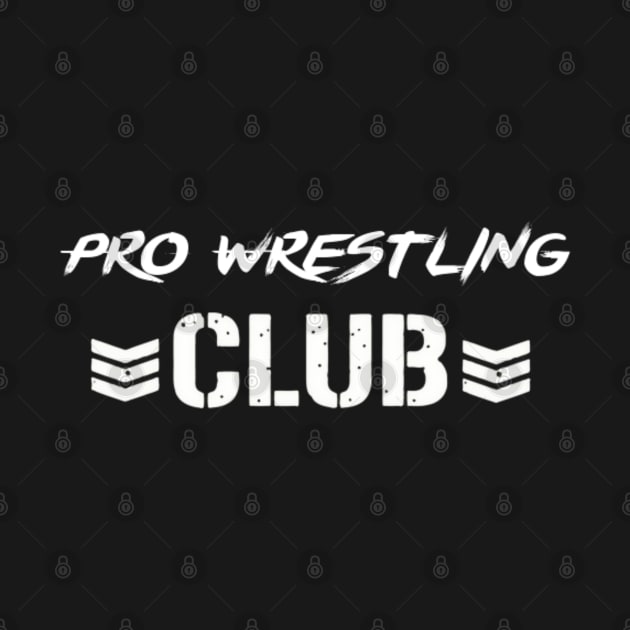 Pro Wrestling Club (Pro Wrestling) by wls