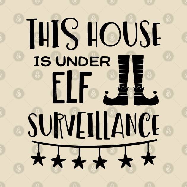 Xmas Series: This House is Under Elf Surveillance by Jarecrow 