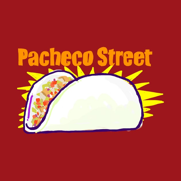 Pacheco Street Tacos by SPINADELIC