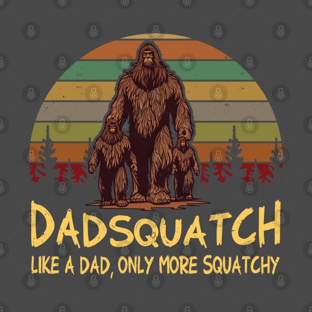 Men Dad Squatch Like a Dad Only More Squatchy Funny Bigfoot by Vauliflower