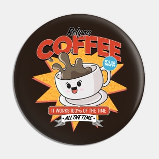 Drink coffee Pin