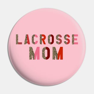 Lacrosse Mom Pin